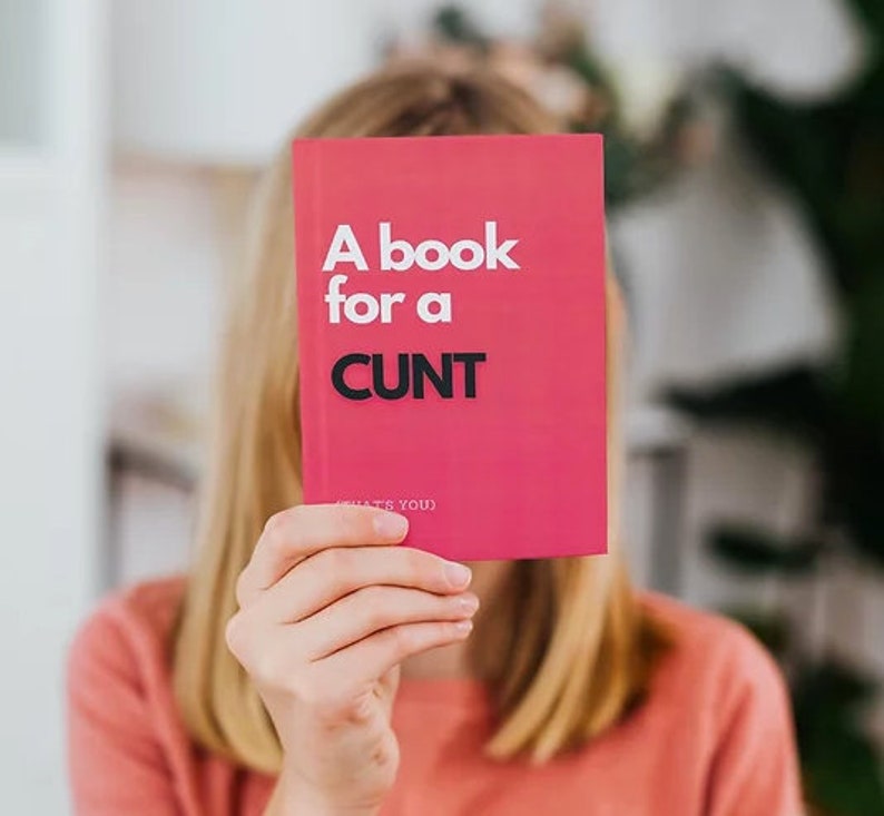 Book for a CUNT Funny Gag Gift, Prank Gift for Her, Joke Gift for Him