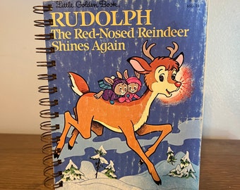 Rudolph the Red-Nosed Reindeer Shines Again - Little Golden Book repurposed wire bound journal