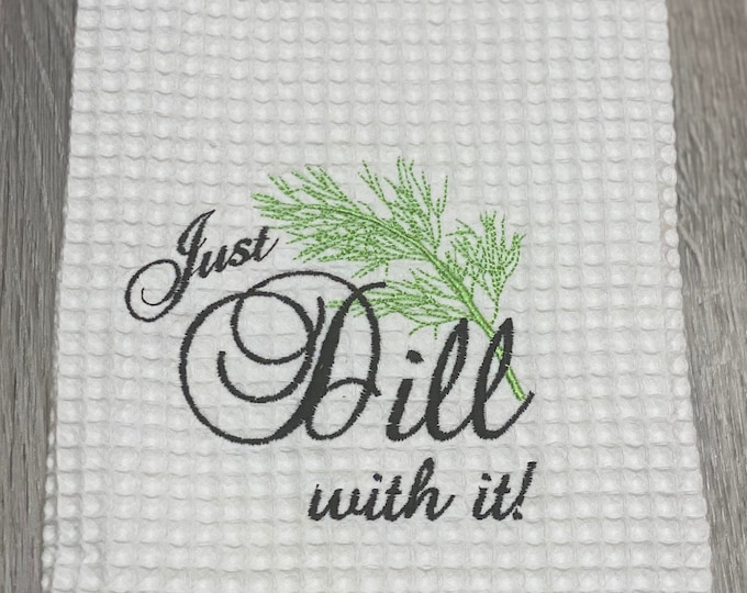 Just Dill with It Kitchen Towel