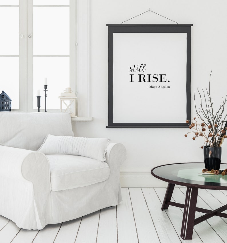 Still I Rise Maya Angelou Print Poem Print Printable Art - Etsy