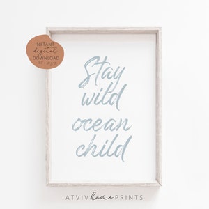 Stay wild ocean child print, poster, nautical nursery, beach nursery decor, waves print, beach nursery print, Ocean Nursery Print, coast
