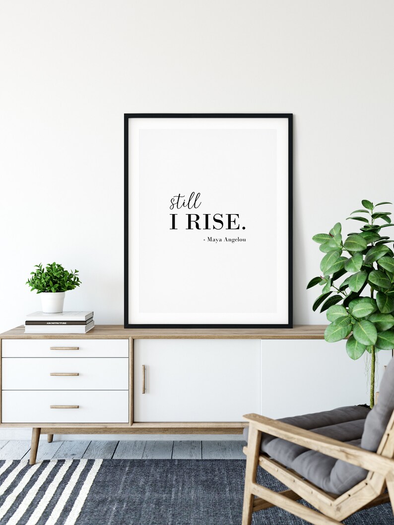 Still I Rise Maya Angelou Print Poem Print Printable Art - Etsy