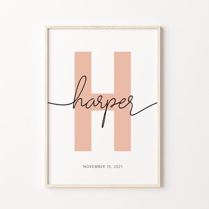 May include: A printable nursery art print with a large pink letter H and the name "Harper" written in cursive script. The date "November 10, 2021" is printed below the name.
