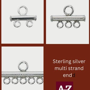 May include: Sterling silver multi-strand end findings. The image shows several silver-colored jewelry components with varying numbers of loops for attaching multiple strands. The text in the image reads "Sterling silver multi strand endd".