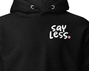 Say Less - "The Helper" Hoodie - Geeky Sweatshirt Gift for Fantasy Enthusiasts and Helper Folks
