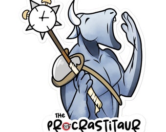 The Procrastitaur - Minotaur Fantasy Sticker Gift for Procrastinators - ADHD - Fun gift for people who like do things later