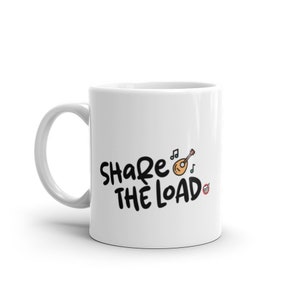 Share the Load - &quot;The Helper&quot; Coffee Mug for fantasy geeks - Samwise gift for your Sam