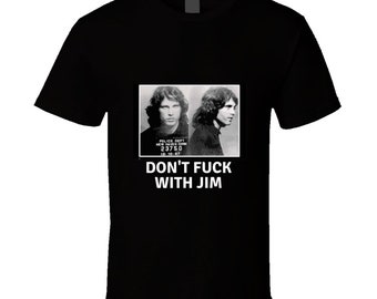 Don't Fu.. With Jim T-shirt And Apparel T Shirt