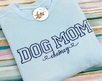 DOG MOM, Dog Mom Pullover, Puppy Sweatshirt, Dog Mom Crewneck, Dog Mom Corded Crew, Customize your own sweatshirt with dog names