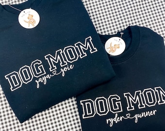 DOG MOM, Dog Mom Pullover, Puppy Sweatshirt, Dog Mom Crewneck, Dog Mom Corded Crew, Customize with your dogs names, Custom Embroidered