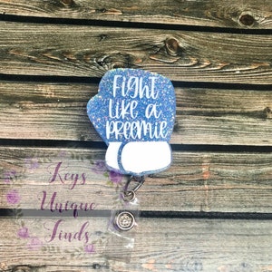 Nicu Badge Reel, Preemie Badge Reel, Nurse Badge Holder, Fight Like A Preemie