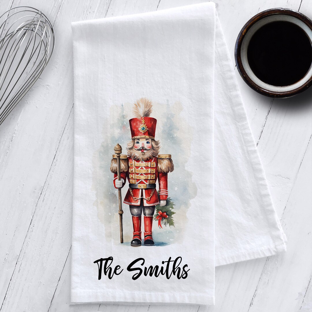 Personalized Christmas Nutcracker Kitchen Tea Towel, Tea Towel Gift