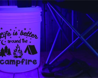 Camping Bucket - Life is Better Around the Campfire - Digital - svg, cut file, dxf