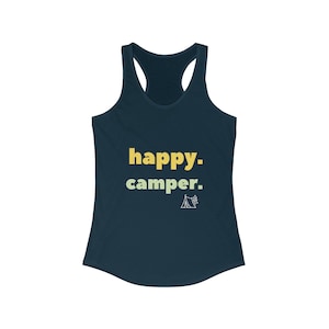 Happy Camper Shirt, camping Shirt, Mountain racerback, Hiker tank top, Nature Lover tank, Camping Gift, Vacation Shirt image 1