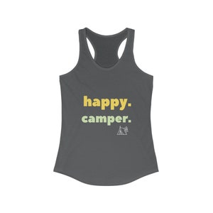 Happy Camper Shirt, camping Shirt, Mountain racerback, Hiker tank top, Nature Lover tank, Camping Gift, Vacation Shirt Solid Dark Gray