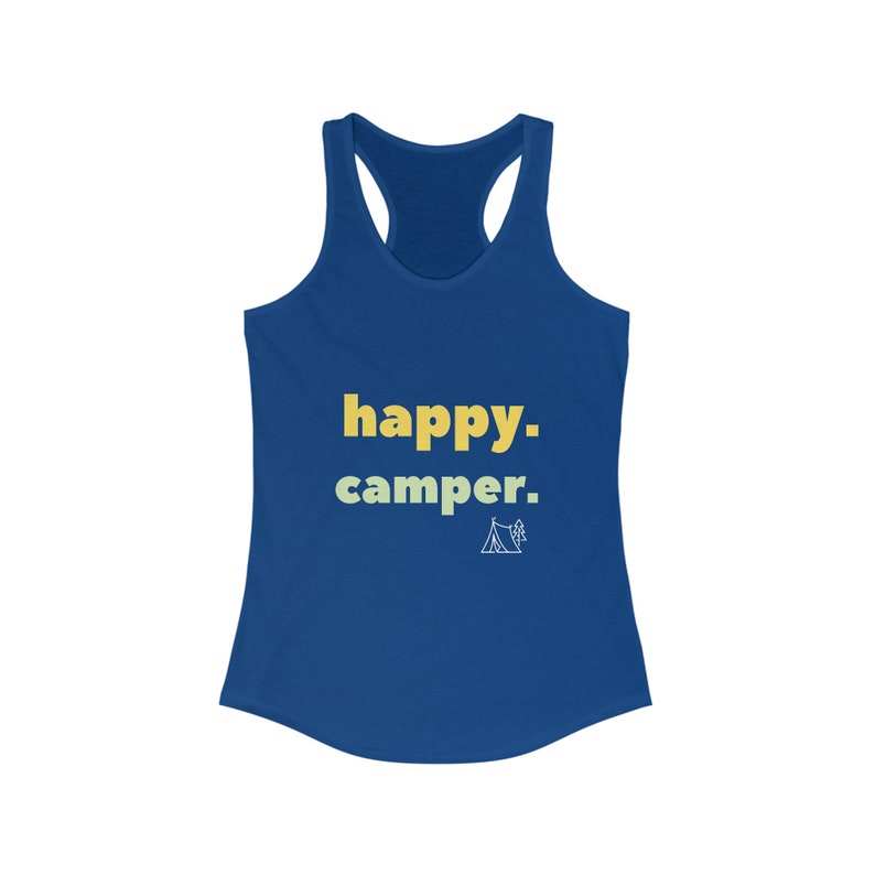 Happy Camper Shirt, camping Shirt, Mountain racerback, Hiker tank top, Nature Lover tank, Camping Gift, Vacation Shirt Solid Royal