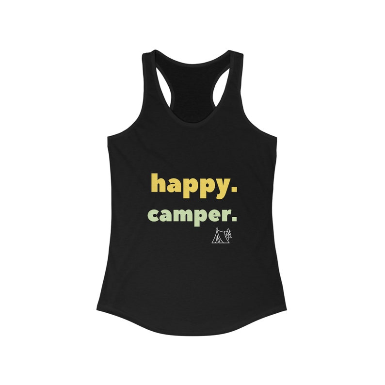 Happy Camper Shirt, camping Shirt, Mountain racerback, Hiker tank top, Nature Lover tank, Camping Gift, Vacation Shirt Solid Black