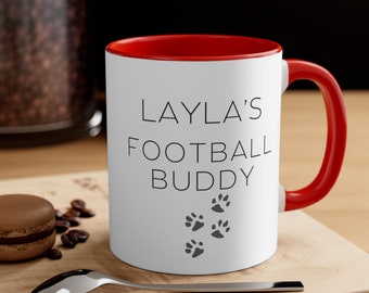 Football Buddy Dog Mug, Dog Gift,  Gift from Dog, Personalized Dog Mug, Dog Coffee Mug, Custom Dog Gift, Gift for her, Gift for him