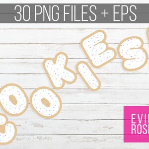 May include: Cookies spelled out in large, white, cookie-shaped letters with pink and blue sprinkles on a white wood background. The letters are slightly tilted and the word "Cookies!" is written in all caps. The text "Evie Rose" is in a pink square in the lower right corner.