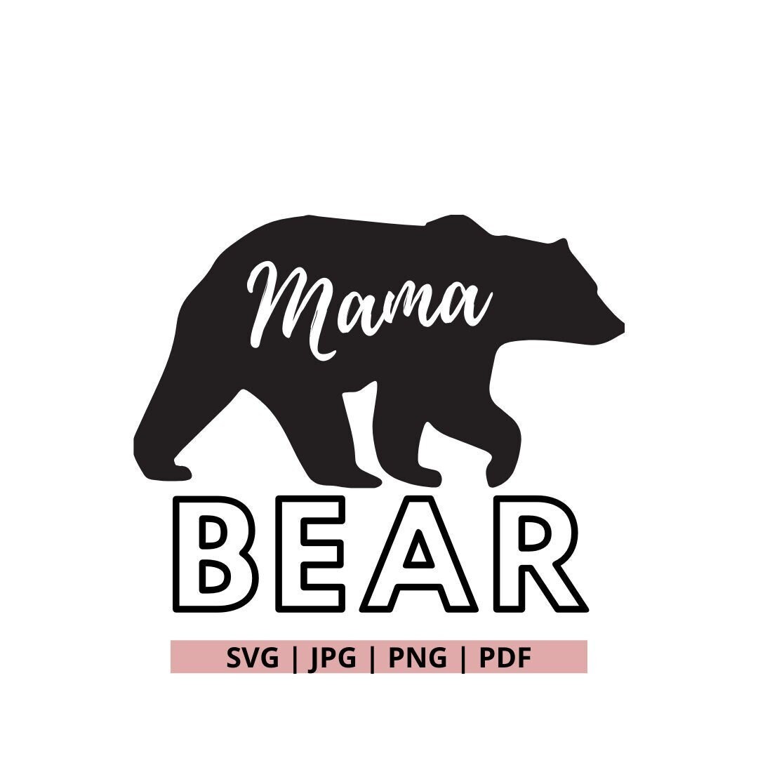 Mama Bear SVG Mama Bear Family Bear SVG Momma Bear SVG Etsy