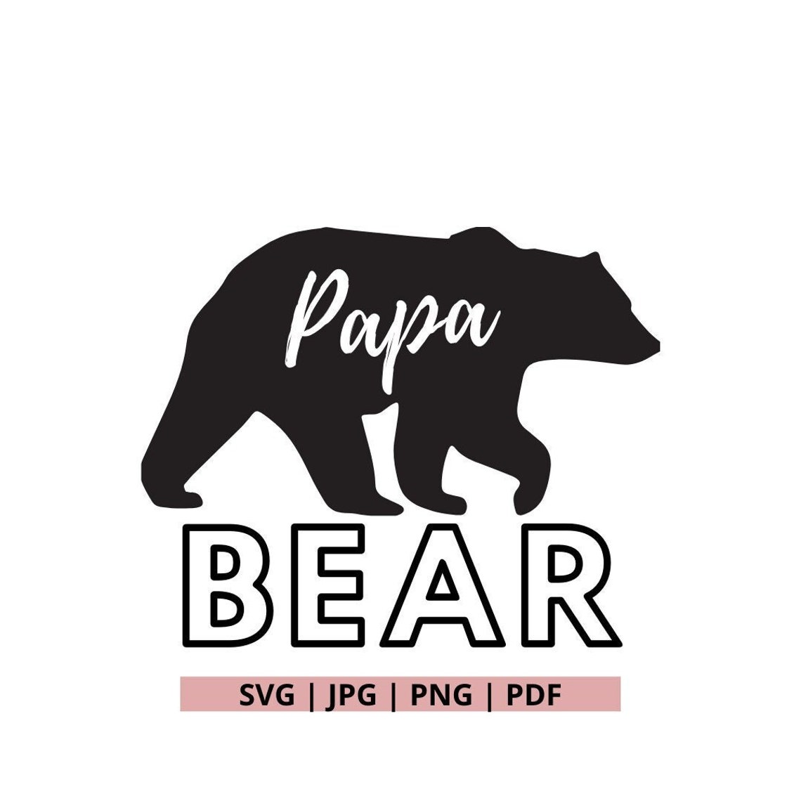 Papa Bear SVG Papa Bear Family Bear SVG Daddy Bear SVG Etsy