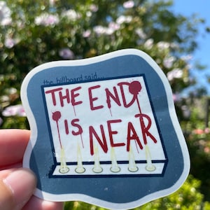 The End is Near Sticker