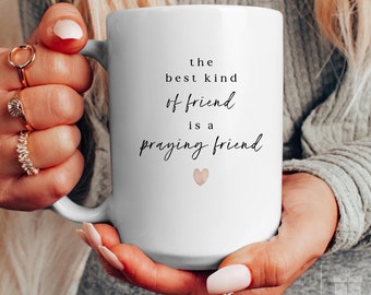 Friendship Mug Praying Friends Gift for Bestie Best Friend Cute Mug Her Birthday Mug Friends who Pray Together Bible Study Gift Prayer Group
