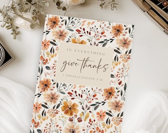 Gratitude Journal Florals In Everything Give Thanks Journal Cottagecore Fall Floral Pattern Hardcover Matte Pretty Gift for Friend Notebook