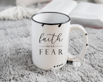 Faith Over Fear Christian Ceramic Mug, Jesus, Bible Verse, Cute Rustic Mug Design, Rustic Chipped Ceramic Mug, Scripture, Faith Based Mugs