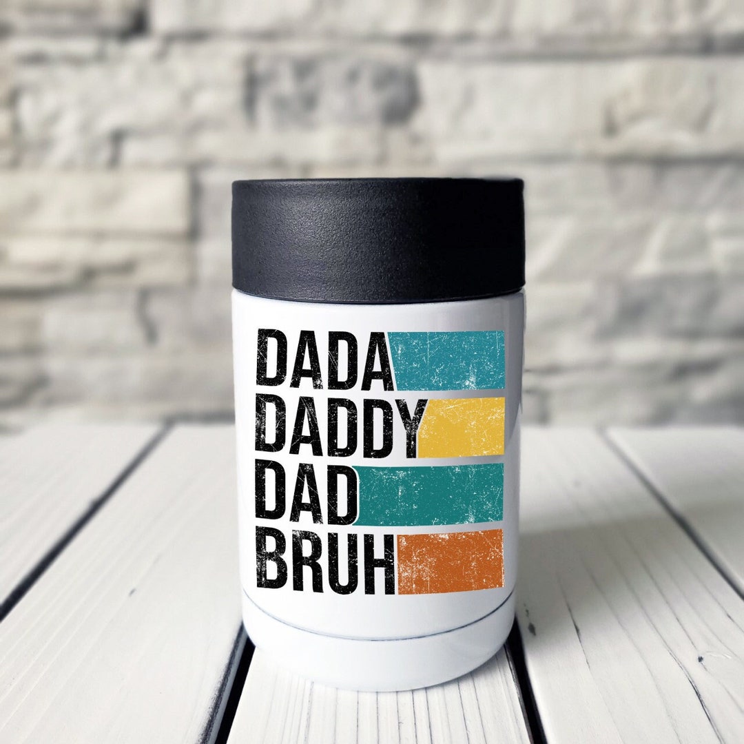 Dad Bruh Can Cooler, Daddy Cooler, Personalized Can Cooler, Fathers Day