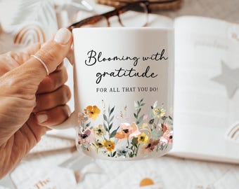 Volunteer Gift Blooming with Gratitude Thank you Gift Mug for Volunteers Christmas Staff Appreciation Gift Board Member Custom Mug Friend