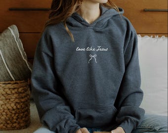 Love Like Jesus Hoodie | Christian Apparel | Faith-Based Gift | Floral Religious Sweatshirt | Inspirational Women's Clothing | Cozy Pullover