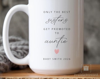 Custom New Aunt Mug, Pregnancy Announcement Gift for Sister, Custom Auntie Mug, Promoted to Auntie, Baby Reveal Gift