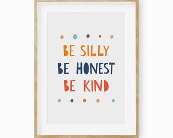 Be silly be honest be kind nursery printable, kids room decor, playroom decor, nursery wall art, playroom printable, kids wall art prints
