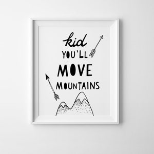 Kids Wall Art Playroom Print Kid You'll Move Mountains - Etsy