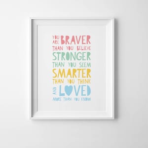 Nursery print, kids decor, nursery wall print, kids room decor, playroom wall art, You are braver than you believe, stronger than you seem