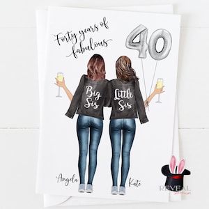sister 40th birthday card, personalised sister birthday card, big sis little sis, little sis birthday card, 40 years of fabulous sister card