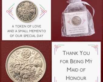 Maid of Honour / Man of Honour / Matron of Honour: A Lucky Sixpence Gift / Wedding Favour / Keepsake