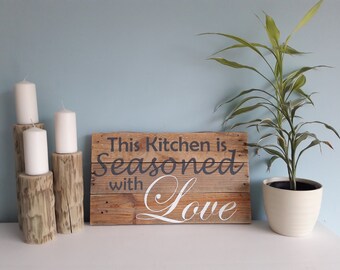 Rustic Kitchen wooden sign, reclaimed wood, hand painted. This Kitchen Is Seasoned With Love.