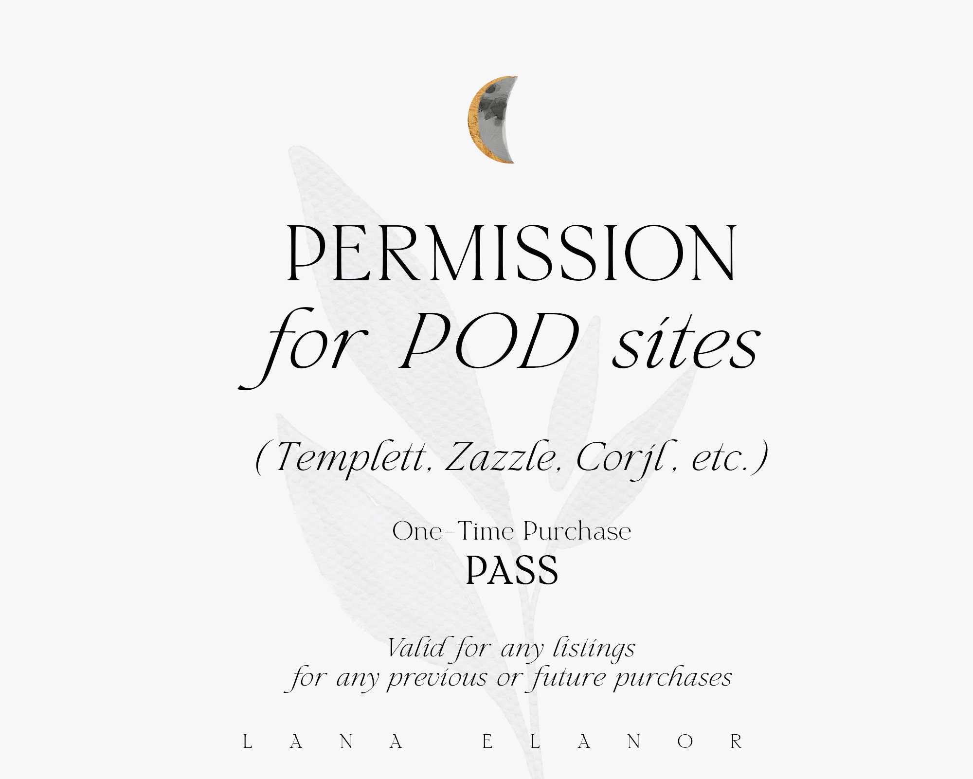 Permission for POD sites: License for use on sites like Corjl, Templett, Zazzle, etc.