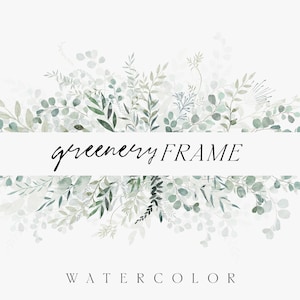 Greenery Rahmen - Greenery Aquarell Rahmen - Grüne Blätter - Horizontaler luftiger grüner Kranz für Einladungskarten Logo - Digitale Clipart PNG