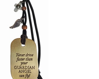 Never Drive Faster Car Rearview Mirror Ornament - 8 1/4"" Long