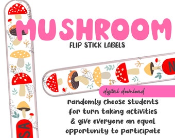 Mushroom Themed Flip Stick Labels // Name Sticks // Equity Sticks // Fair Sticks // classroom tool // DIGITAL DOWNLOAD