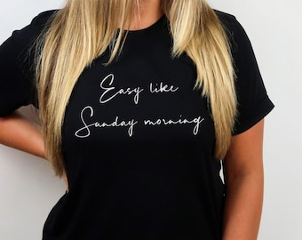 Easy like Sunday morning Tee, Easy like Sunday morning T-shirt, Unisex Tee