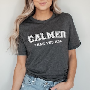 The Big Lebowski quote shirt | Calmer than you are Tee | Walter Sobchak quote Tee | Movie quote Tee