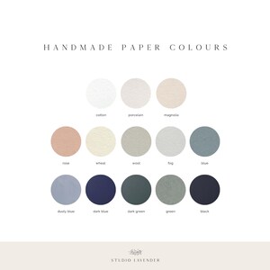May include: A chart showing 11 different colors of handmade paper. The colors are: cotton, porcelain, magnolia, rose, wheat, wool, fog, blue, dusty blue, dark blue, dark green, green, and black.