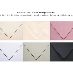 May include: Six different colored envelopes, including cream, light pink, light blue, light green, and black. The text "Here are some other Envelope Colours! Visit the link in the listing description to view all envelopes that are available in our shop" is at the top of the image.