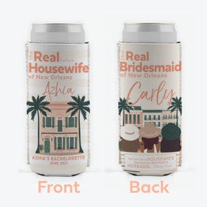 Real Housewives Can Cooler, Charleston Can Cooler, Bachelorette Party Favor Can Cooler, New Orleans Bach Party Can Cooler