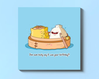 Dim Sum Birthday Card – Funny Dumpling Foodie Pun – Cute Kawaii Greeting – Siu Mai, Bao, Steamer Boat – For Food Lovers & Happy Birthdays