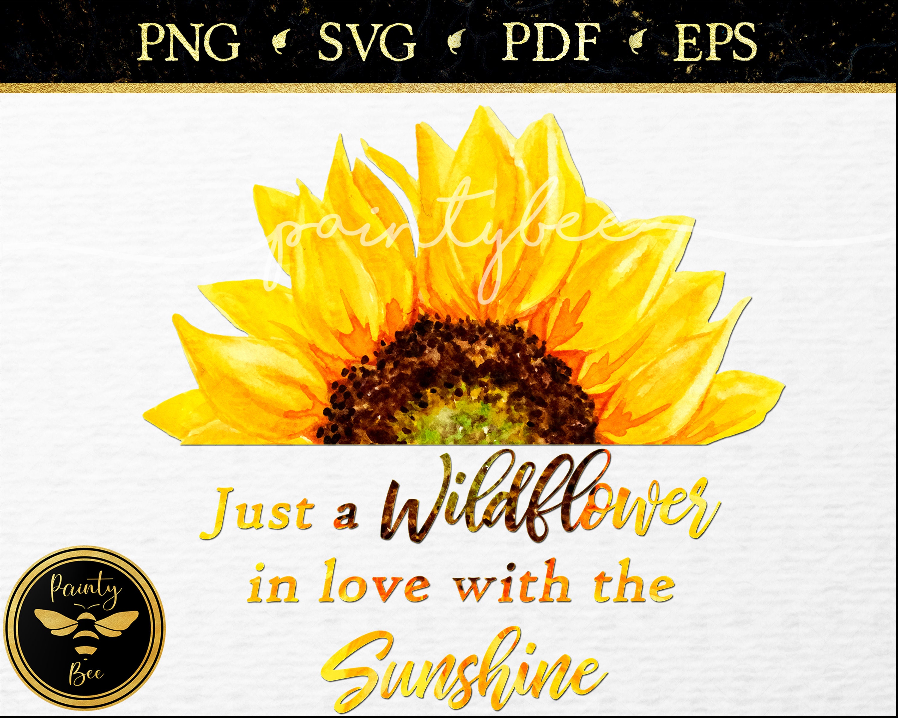 Download Just A Wildflower In Love With The Sunshine Sunflower Quote Clipart Watercolor Flower Svg Fall Vector